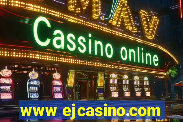 www ejcasino.com